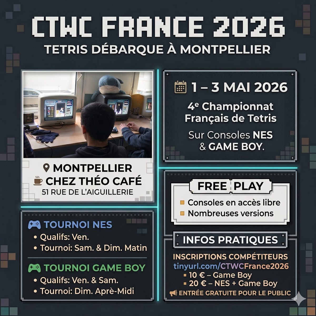 CetPartage's tweet image. 🕹️ Le CTWC France 2026 débarque à Montpellier !

🏆 4e Championnat de #Tetris sur NES &amp;amp; Game Boy. 📅 1-3 mai 2026 📍 Chez Théo Café 🆓 Entrée GRATUITE public 🎮 Free Play dispo
Inscriptions compétiteurs (dès 10€) : 👉 tinyurl.com/CTWCFrance2026
#CTWC #Retrogaming #Montpellier