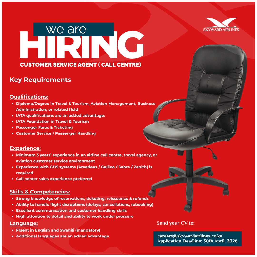SkywardAirline's tweet photo. We’re hiring!
Customer Service Agent (Call Centre)
Apply now: careers@skywardairlines.co.ke
Deadline: 30th April 2026
Be part of a team that keeps Kenya connected.
#SkywardAirlines #vacancy #FlyEasy https://t.co/K92XkiEERO