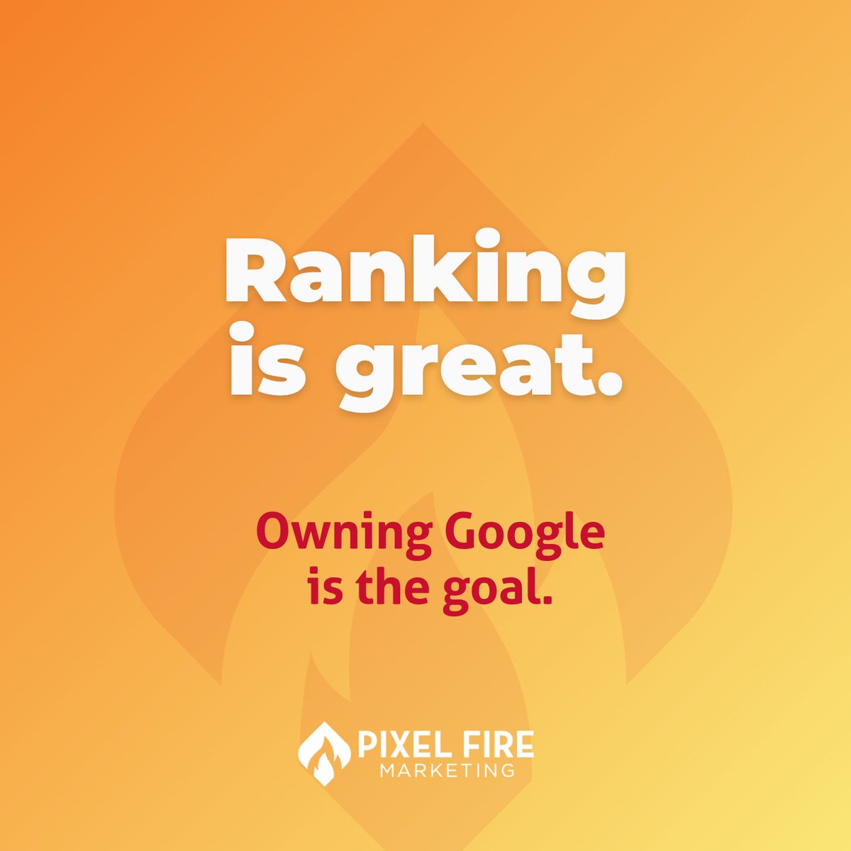 Don’t just rank.

Own Google.