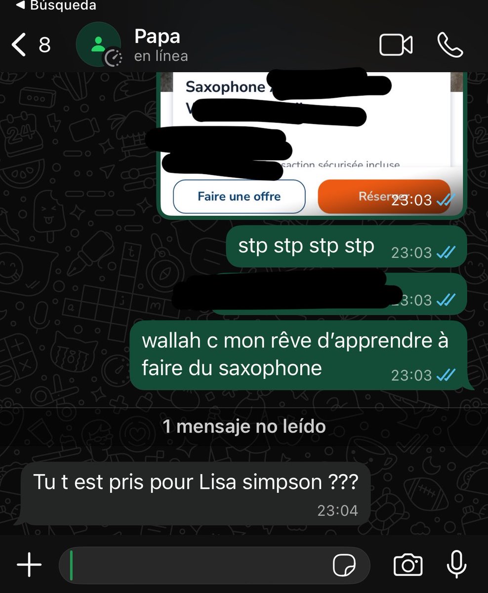 Le jour où j’ai demandé à mon père de l’acheter un saxophone pitié c’est tellement mon rêve genre