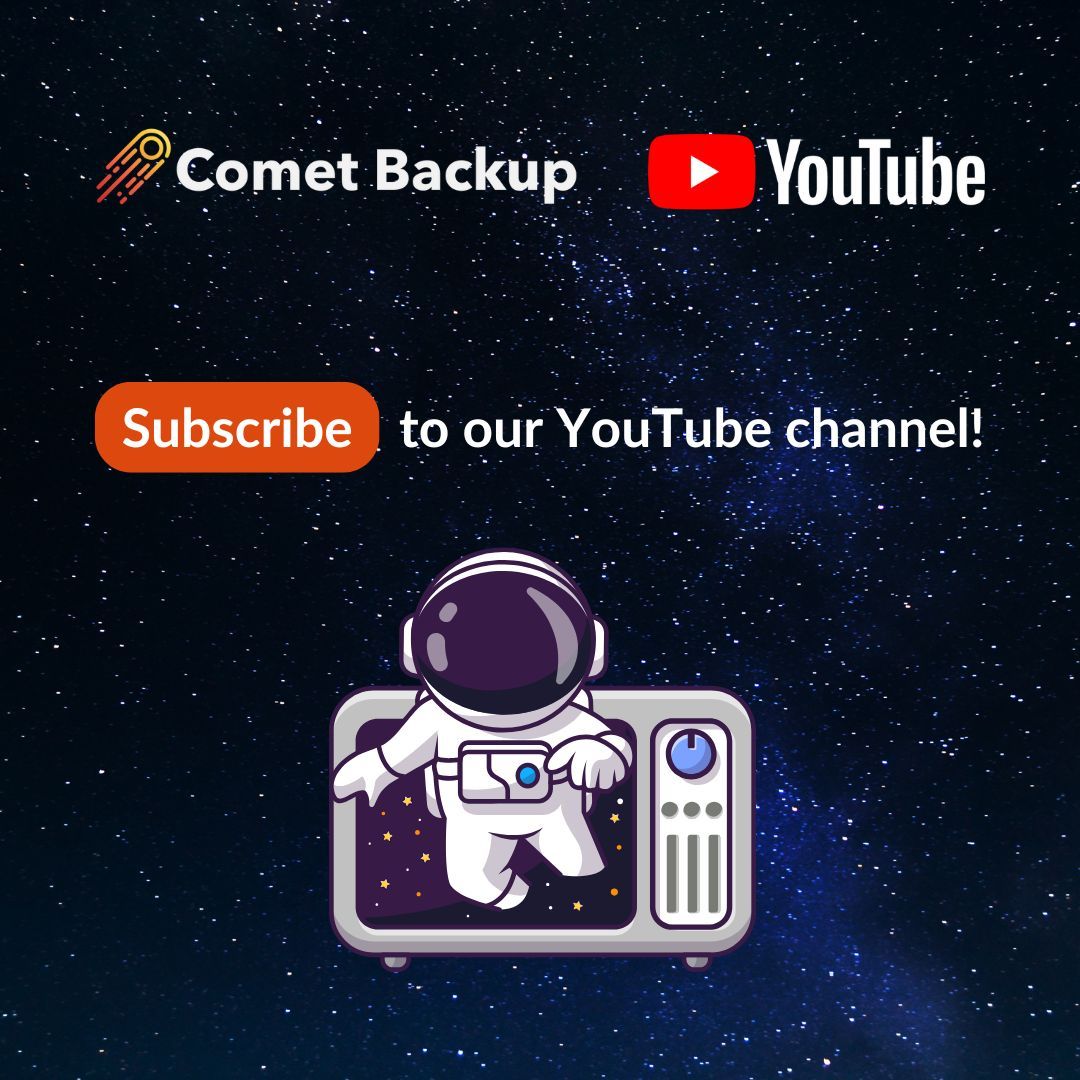 CometBackup's tweet image. ☄️ Make the most out of #CometBackup

▶️ Subscribe to our YouTube channel for tutorial videos, how-to guides, webinars, and more!

📺 Join us on YouTube 👉🏽 bit.ly/48gkVVG 

#backup #databackup #MSPs