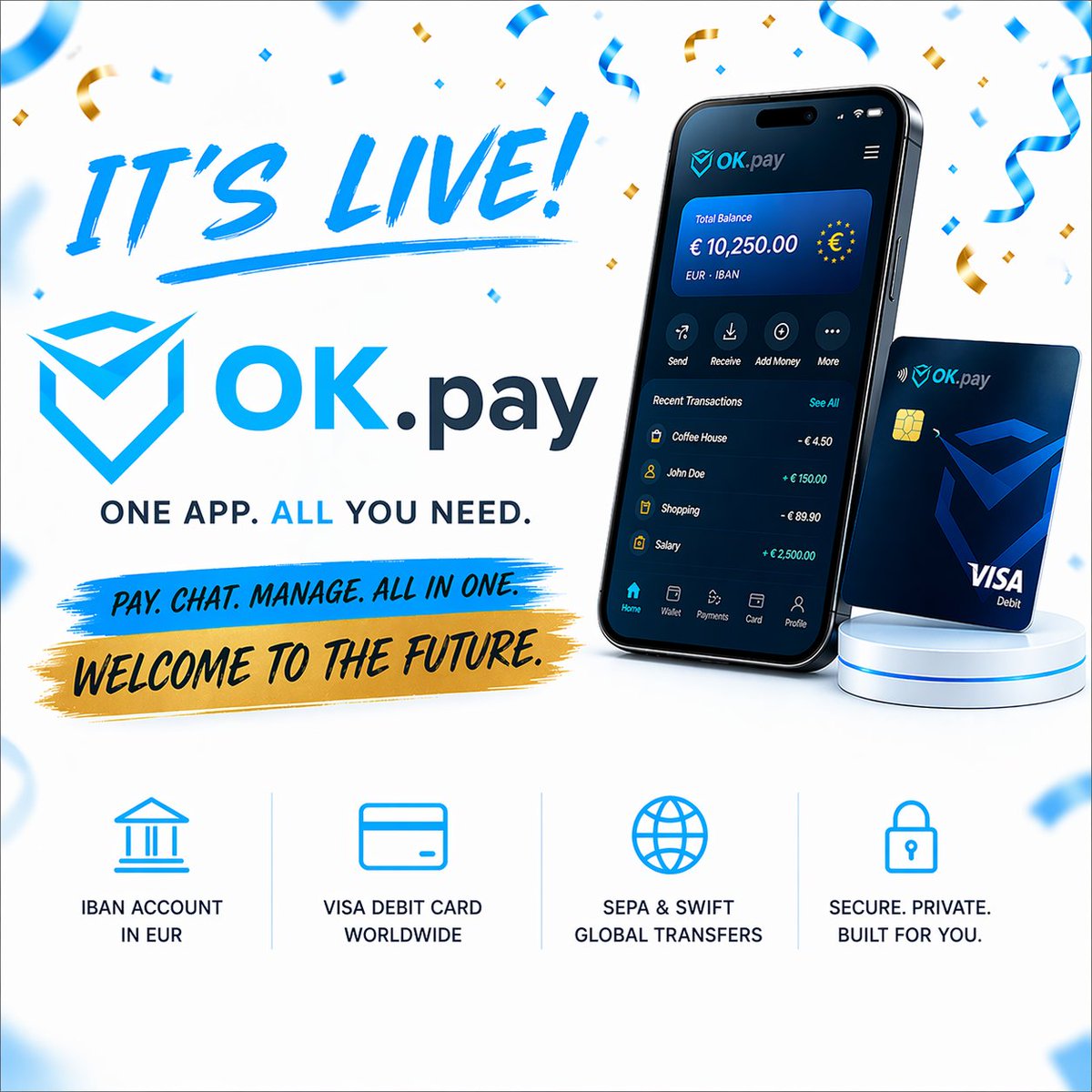OK_secure's tweet photo. 🚀 #OKpay is live — and it changes how you handle money!

With OKpay inside #OKsecure, everything finally works in one place:

💳 Pay worldwide with your Visa debit card — online & in-store

🏦 Open your personal IBAN account in minutes, directly in the app

🌍 Send & receive money via SEPA & SWIFT — fast, local & global

📲 Pay & chat — seamlessly in the same app

Add funds, send money, and stay in control — all in one smooth flow. No switching between apps, no friction slowing you down.

From chat to payment, everything happens naturally: chat → send → done.

Built to be secure, simple, and ready for real everyday use – all in one app: OKsecure

📲 Download now on the App Store & Google Play
🌐 Also available on Web

Simply search for OKsecure and step into a new era of messaging and payments 🫶