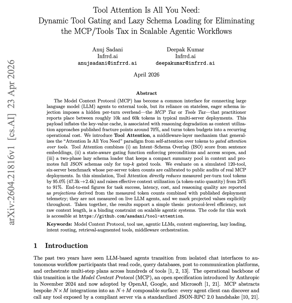 omarsar0's tweet photo. // Tool Attention Is All You Need //

New research proposes a practical fix for the hidden "MCP tax."

The work introduces a dynamic tool gating mechanism built on an Intent Schema Overlap score from sentence embeddings, paired with a state-aware gating function that enforces preconditions and access scopes.

A two-phase lazy schema loader keeps a compact summary pool in context and only promotes full JSON schemas for the top-k gated tools.

On a simulated 120-tool benchmark, tool tokens dropped from 47.3k to 2.4k per turn (95% reduction) while effective context utilization rose from 24% to 91%.

Why does it matter?

As MCP ecosystems grow, naive tool exposure will silently wreck both cost and reasoning quality. Dynamic tool gating and lazy schema might help your setup.

Paper: https://t.co/ak4Koy93Ah

Learn to build effective AI agents in our academy: https://t.co/1e8RZKs4uX
