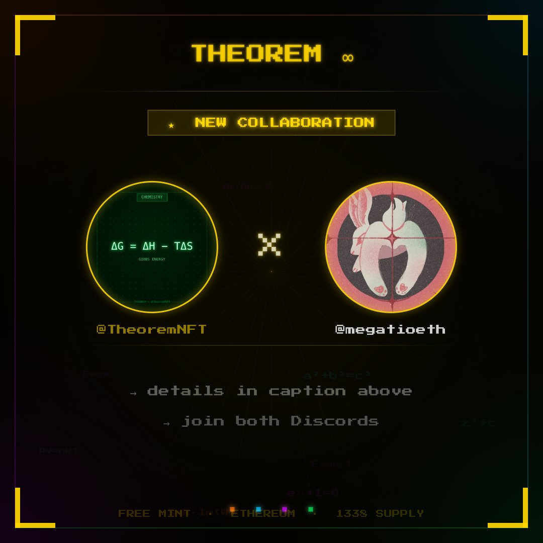 THEOREM ∞ ×  <a href="/megatioeth/">megatio</a> 

TO JOIN THE RAFFLE, CHECK THE DISCORD.

discord.gg/theoremnft