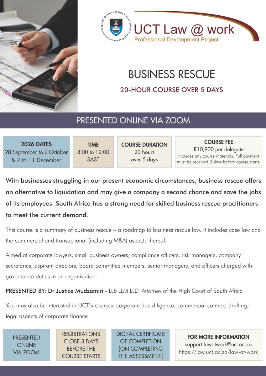 UCT_Law_at_work's tweet image. This course is a summary of business rescue. It includes case law and the commercial and transactional (including M&amp;amp;A) aspects thereof. Presented by Dr Justice Mudzamiri. Join us from 28 Sept–2 Oct or 7–11 Dec 2026. Secure your spot: ow.ly/pZcb50XukYg
#UCT #law