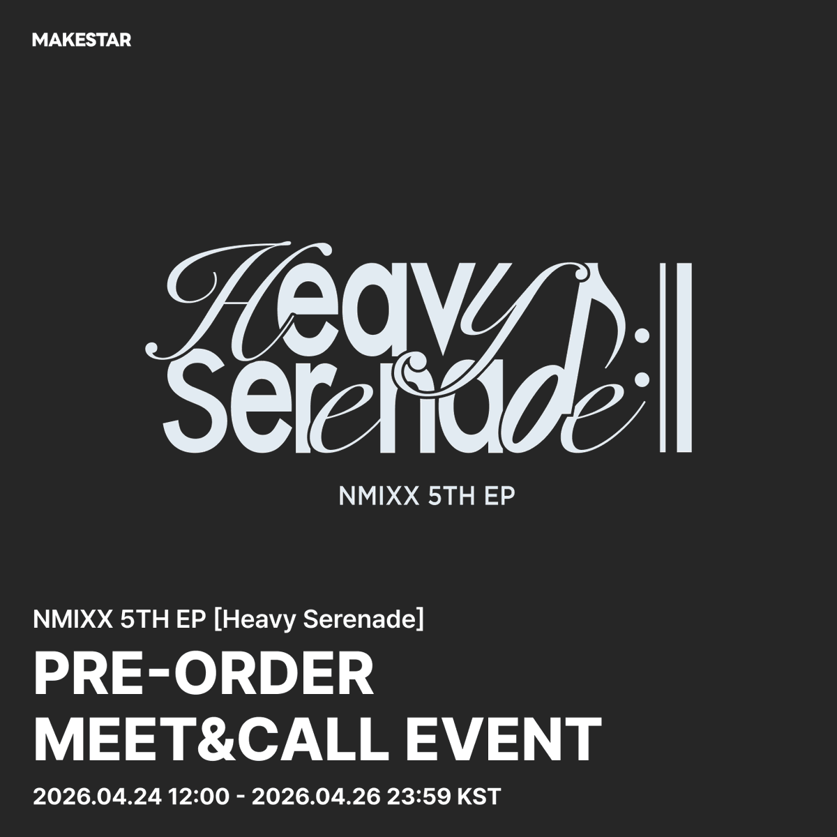 韓国対面サイン会＆ヨントン] #NMIXX 5TH EP [Heavy Serenade] PRE