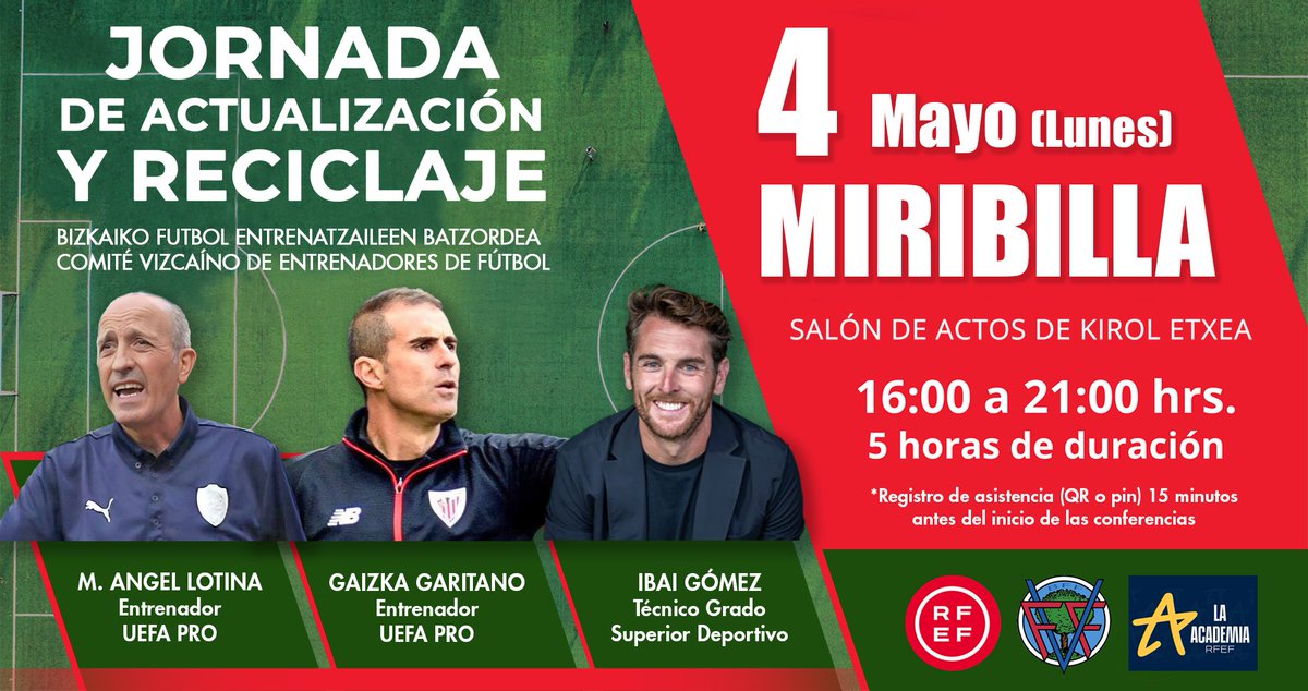 EntrenadoresBiz's tweet photo. ⚽️ El Comité y la Escuela de Entrenadores organizan una jornada de Actualización y Reciclaje para Técnicos de Fútbol.
📅 4 de MAYO
🧭 16 a 21 h
🏟 Kirol Etxea Miribilla
 👦 Ponentes: Miguel Angel Lotina, Gaizka Garitano e Ibai Gómez
💻 Link Inscripción 👇
https://t.co/N7eXjQFxja https://t.co/7rHatkojST