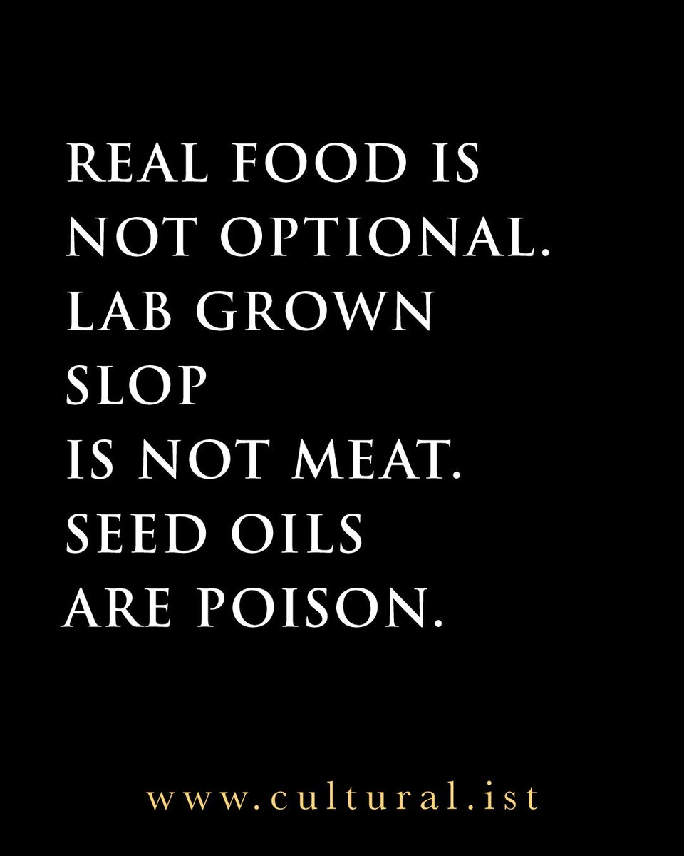 cultural_ist's tweet image. Real food is not optional.
Lab grown slop is not meat.
Seed oils are poison.

#APlasticWorld #FakeFood