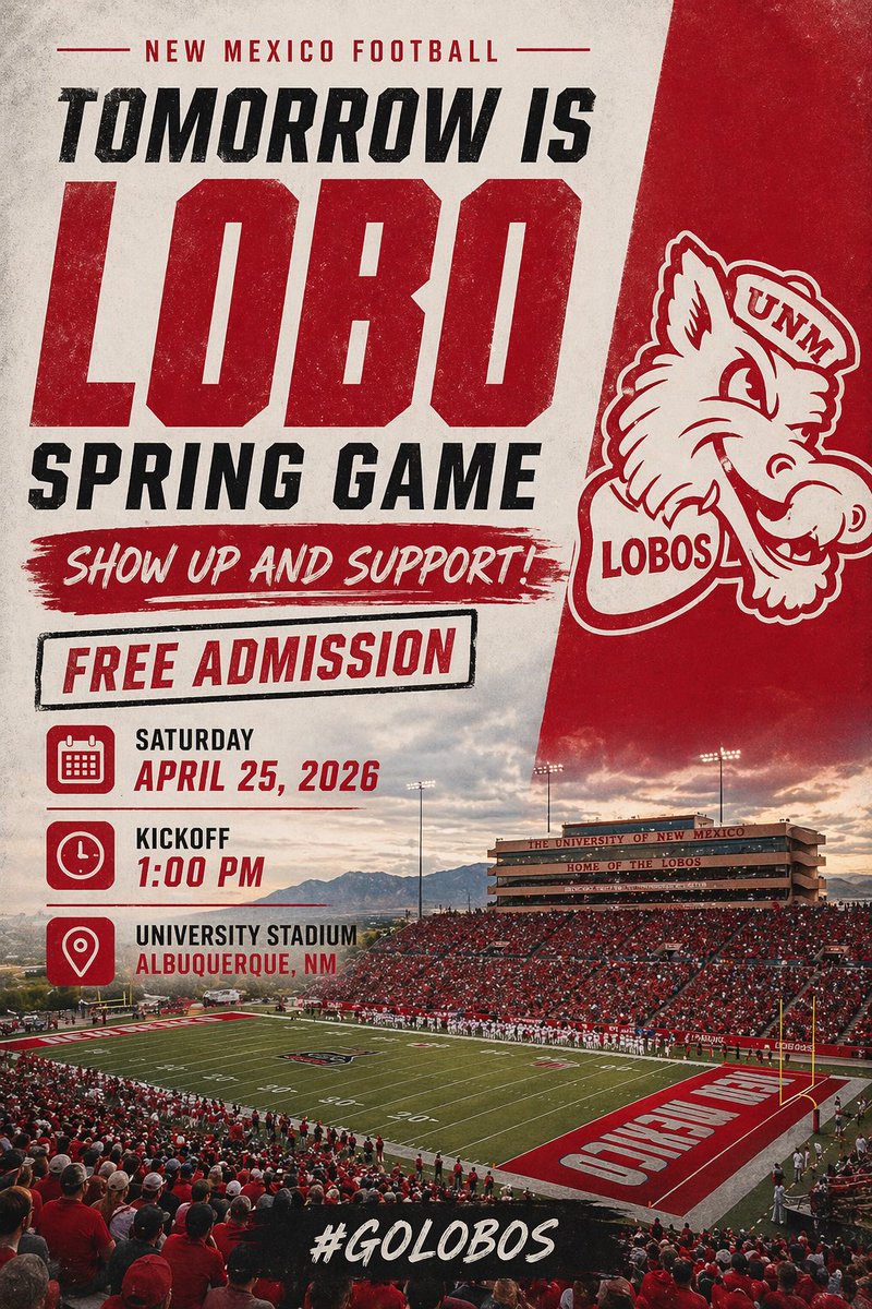 TheHowlLine's tweet photo. 🐺🏈 TOMORROW IS LOBO SPRING GAME DAY! 🔴⚪️

Come out to University Stadium and show love to New Mexico Football as the Eck era keeps building.

🎟️ FREE ADMISSION
📅 Saturday, April 25, 2026
⏰ 1:00 PM
📍 University Stadium | Albuquerque, NM

Let’s pack the stands, bring the energy, and support our Lobos. The future starts now. 🔥

#GoLobos | #LoboNation | #RealOnes26 | #MWChampions | #FearTheHowl | #505Strong