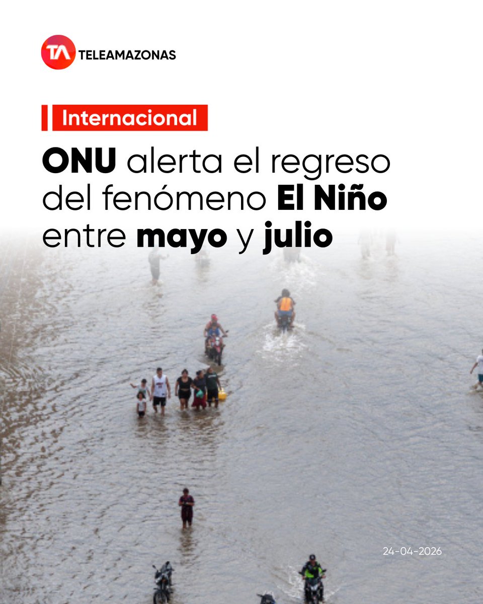 teleamazonasec's tweet image. #Internacional | La ONU alerta que el fenómeno El Niño regresará a mediados de 2026 y será un "evento intenso". Detalles aquí: f.mtr.cool/gnsisnlezs