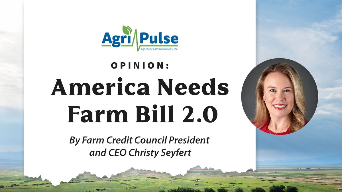 farmcredit's tweet photo. We all need #FarmBill 2.0. The stakes are clear, and Congress must act. 

Read the latest op-ed by Farm Credit Council President &amp; CEO Christy Seyfert calling for passage of Farm Bill 2.0 🔗 https://t.co/T6hcmNJb9Z https://t.co/pmSyWJeVYF