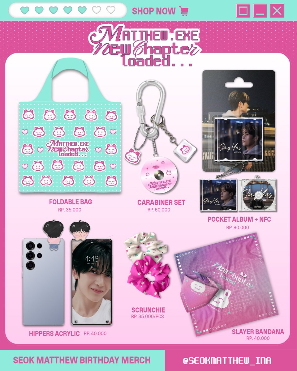 𝐌𝐚𝐭𝐭𝐡𝐞𝐰.𝐞𝐱𝐞: 𝐍𝐞𝐰 𝐂𝐡𝐚𝐩𝐭𝐞𝐫 𝐋𝐨𝐚𝐝𝐞𝐝 💻
Seok Matthew 2026 Birthday Project

➤ Special Merch Matthew.exe: New Chapter Loaded

➘ Pocket Album + NFC
➘ Carabiner Set
➘ Foldable Bag
➘ Slayer Bandana
➘ Scrunchie
➘ Hippers Acrylic

PO Merch: