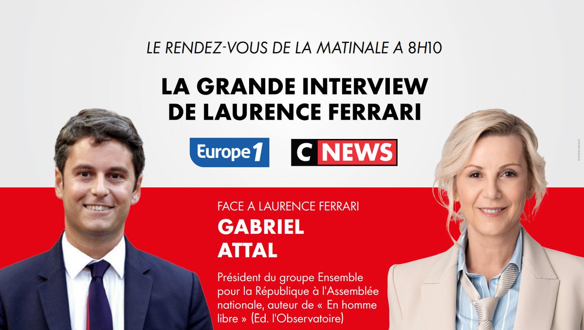 CNEWSLesOFF's tweet image. ⏰#𝗟𝗮𝗚𝗿𝗮𝗻𝗱𝗲𝗜𝗧𝗪 de 𝐋𝐚𝐮𝐫𝐞𝐧𝐜𝐞 𝐅𝐄𝐑𝐑𝐀𝐑𝐈, votre rendez-vous de #LaMatinale @Europe1 @CNEWS à 𝟴𝗛𝟭𝟬 

𝐆𝐚𝐛𝐫𝐢𝐞𝐥 𝐀𝐓𝐓𝐀𝐋 (@GabrielAttal), président du groupe Ensemble pour la République (@DeputesEnsemble) à l'@AssembleeNat, et auteur de « En homme