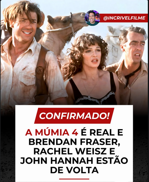 Gostava muito desse filme, o filho deles é chato, mas é uma boa aventura!
A  Múmia 4 chega aos cinemas em 19 de maio de 2028 e já tem confirmados de  volta Brendan Fraser como Rick O’Connell, Rachel Weisz como Evelyn e  John Hannah como Jonathan Carnahan.