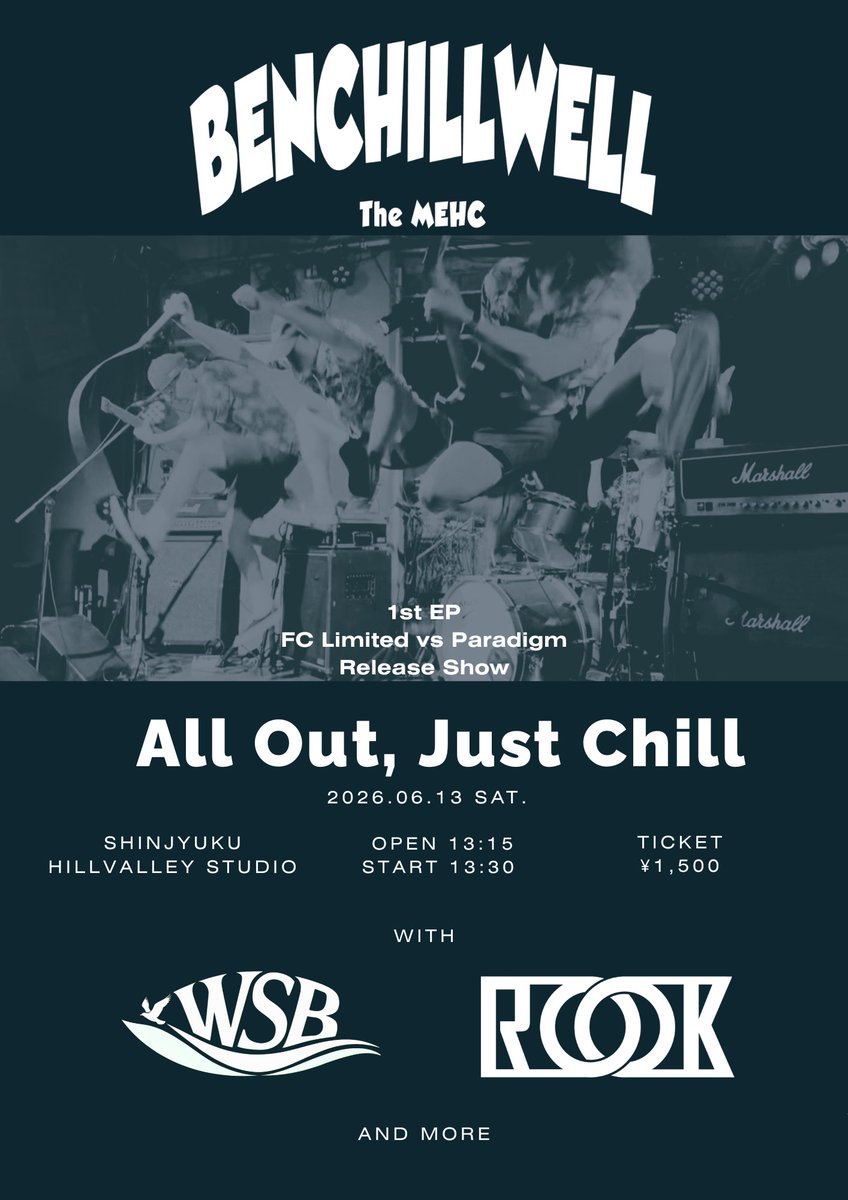 rook__jpn's tweet photo. 🩸LIVE INFO🩸
2026.06.13(SAT)

BENCHILLWELL Ist EP
"FC Limited vs Paradigm"
Release Party

-ALL OUT, JUST CHILL-

@新宿HILLVALLEY STUDIO

act.
BENCHILLWELL
ROOK
WSB
...and more

open/start 13:15/13:30
adv&amp;door ¥1500

チケット予約↓
https://t.co/S1tW4m2e8T https://t.co/OuZeKjD8Oq