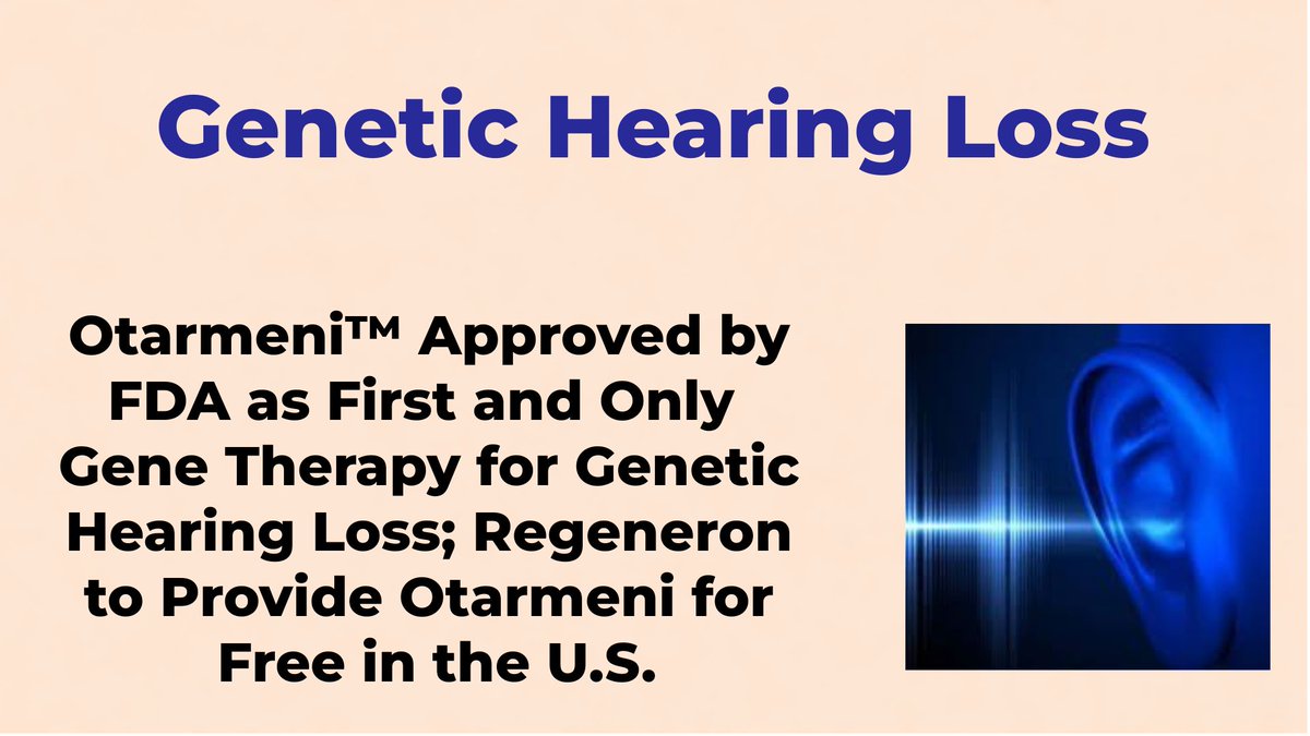 CheckOrphan's tweet image. Otarmeni™ Approved by FDA as First and Only  Gene Therapy for Genetic Hearing Loss; Regeneron to Provide Otarmeni for Free in the U.S. - For More Information Visit  shorturl.at/jU5PP  @Regeneron  #Rare_Diseases  #FDA  #Genetic_Hearing_Loss  #Otarmeni  #Orphan_Drugs