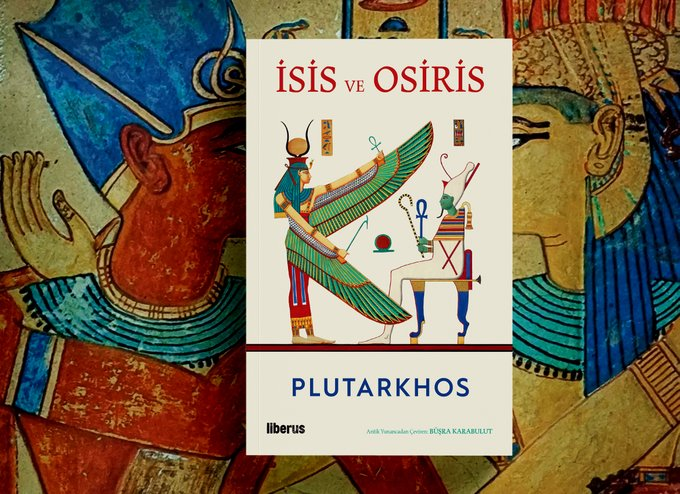 LiberusYay's tweet photo. İnsanın doğayla ve evrenle kurduğu kadim ilişkiye dair eşsiz bir başvuru kaynağı.
Plutarkhos’tan İsis ve Osiris, iki dilli özel baskısı ve Büşra Karabulut çevirisiyle Liberus'ta!