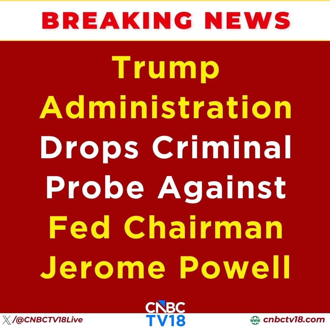 CNBCTV18Live's tweet image. #BreakingNews | #Trump administration drops criminal probe against #FedChairman #JeromePowell