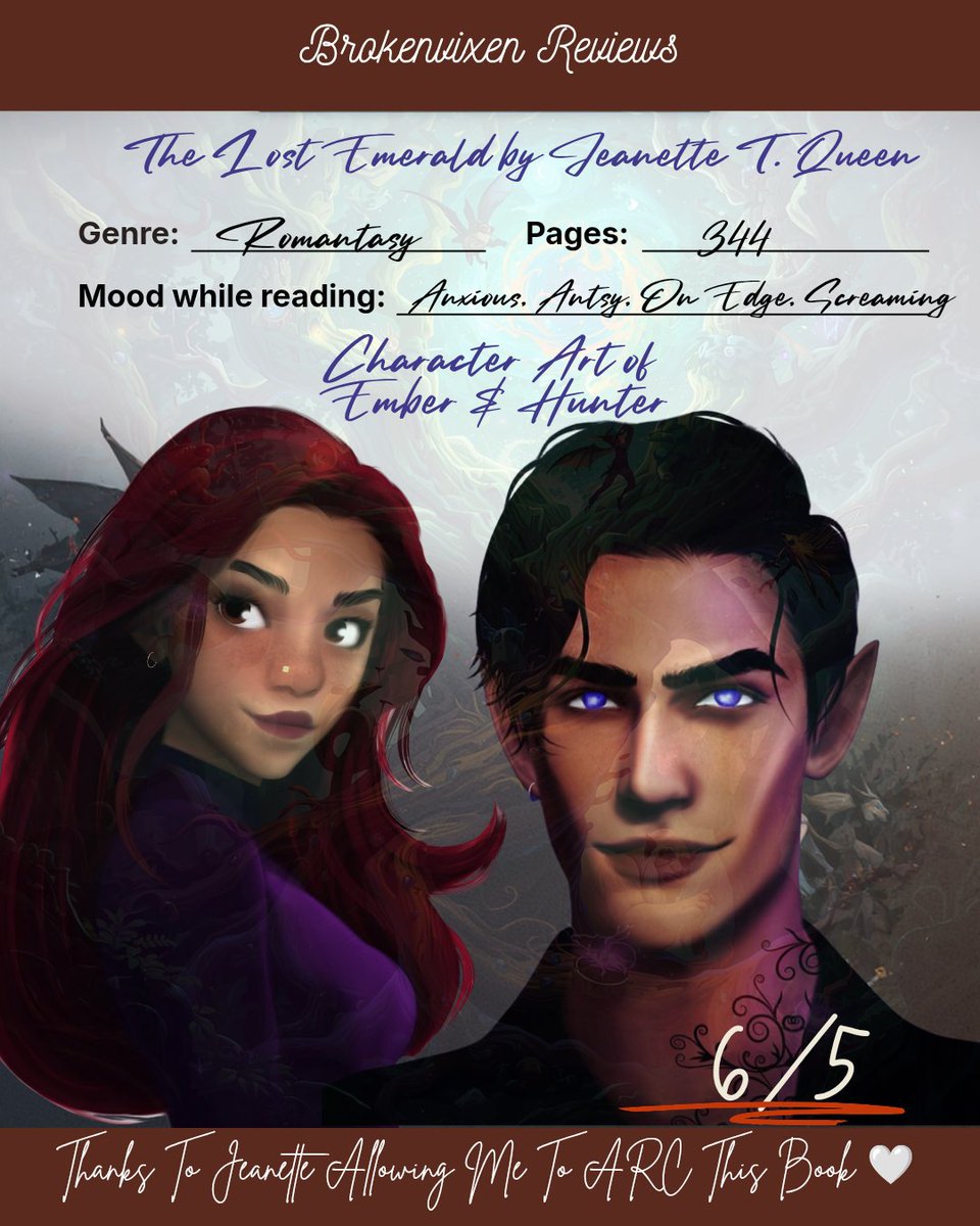 The Lost Emerald by <a href="/JeanetteTQueen/">Jeanette T. Queen</a>. I read it in 2 sittings! I binged it so bad.
This gets a ⭐️⭐️⭐️⭐️⭐️⭐️

TLE is a Romantasy, with true enemies to lovers, spice, slow burn. Full review on goodreads.com/brokenvixen

#romantasy #shifter #fae #enemiestolovers #fatedmates
