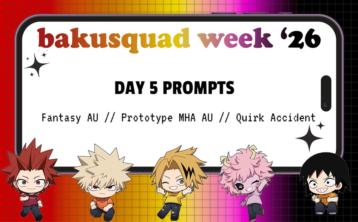 bksquadweek's tweet photo. hello! get ready for another #bakusquadweek26 prompt announcement!

here’s day 5!
⟡ fantasy au
⟡ prototype mha au
⟡ quirk accident

have any questions on the prompts? let us know in the comments or through our strawpage! https://t.co/Gq5pY23KrE

come back tomorrow for day 6 🥰 https://t.co/8hbSZyaCpx
