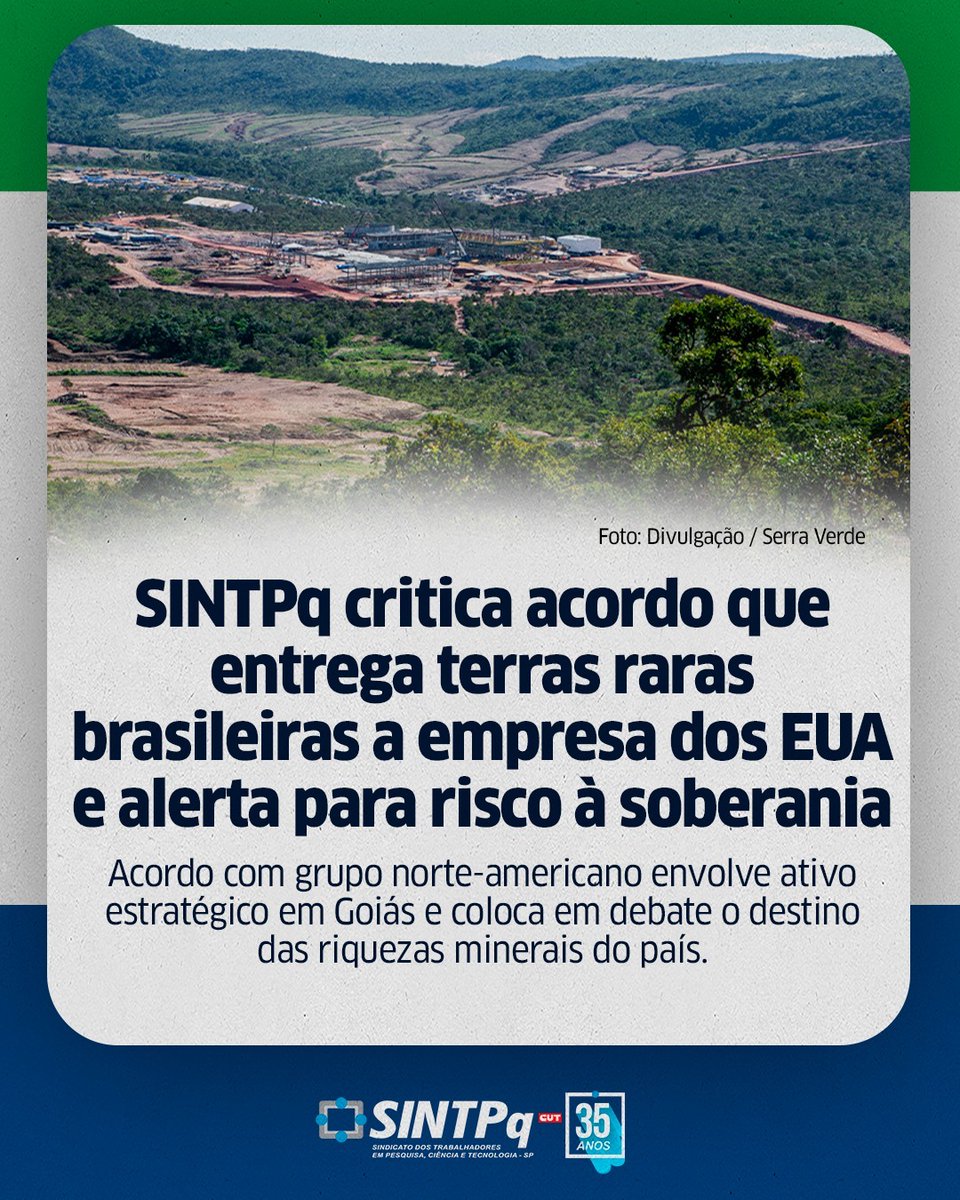 SINTPq's tweet photo. O Sindicato dos Trabalhadores em Pesquisa, Ciência e Tecnologia do Estado de São Paulo, SINTPq, manifesta repúdio ao acordo anunciado na segunda-feira (20) que prevê a aquisição da mineradora brasileira Serra Verde pela empresa norte-americana USA Rare Earth. https://t.co/RnwrIDs2Si