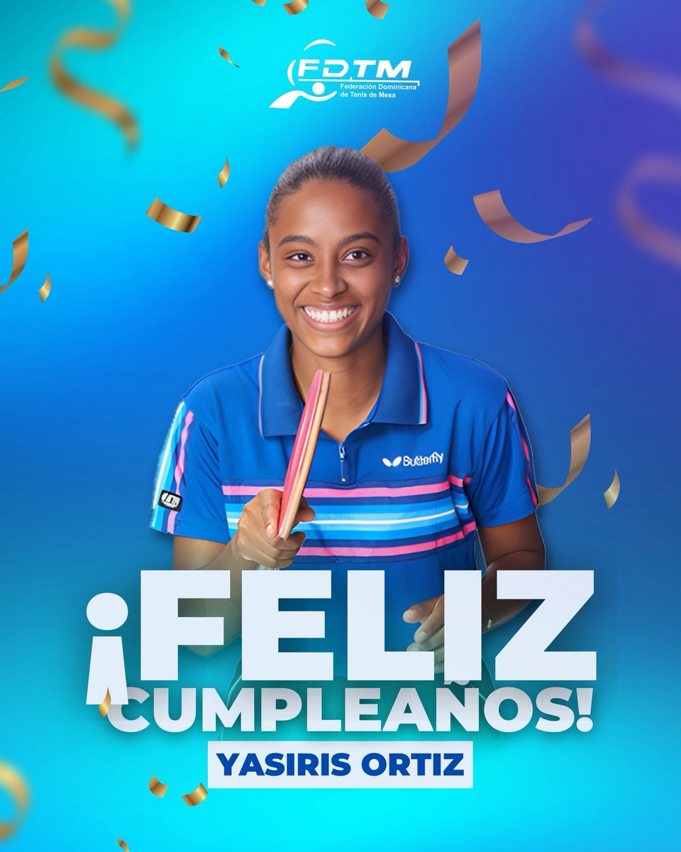 fedoteme's tweet photo. 🏓🎉 Hoy celebramos el cumpleaños de Yasiris Ortiz, destacada jugadora de tenis de mesa 🎂✨

Le deseamos un nuevo año lleno de salud, éxitos y grandes victorias dentro y fuera de la mesa. Que la disciplina, la pasión y el esfuerzo sigan llevándola cada vez más lejos. 💪🏓 https://t.co/UPAzByxUD5