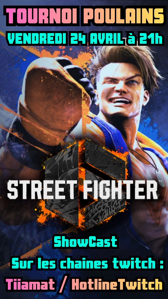 tiiamat8's tweet image. CE SOIR 21h !!! 
Tournoi Poulains 5ème éditions  Match par équipes : Organisé par
@MendiantS7 @Hotlineteam et @tiiamat8
#sf6 #fgc #versusfighting