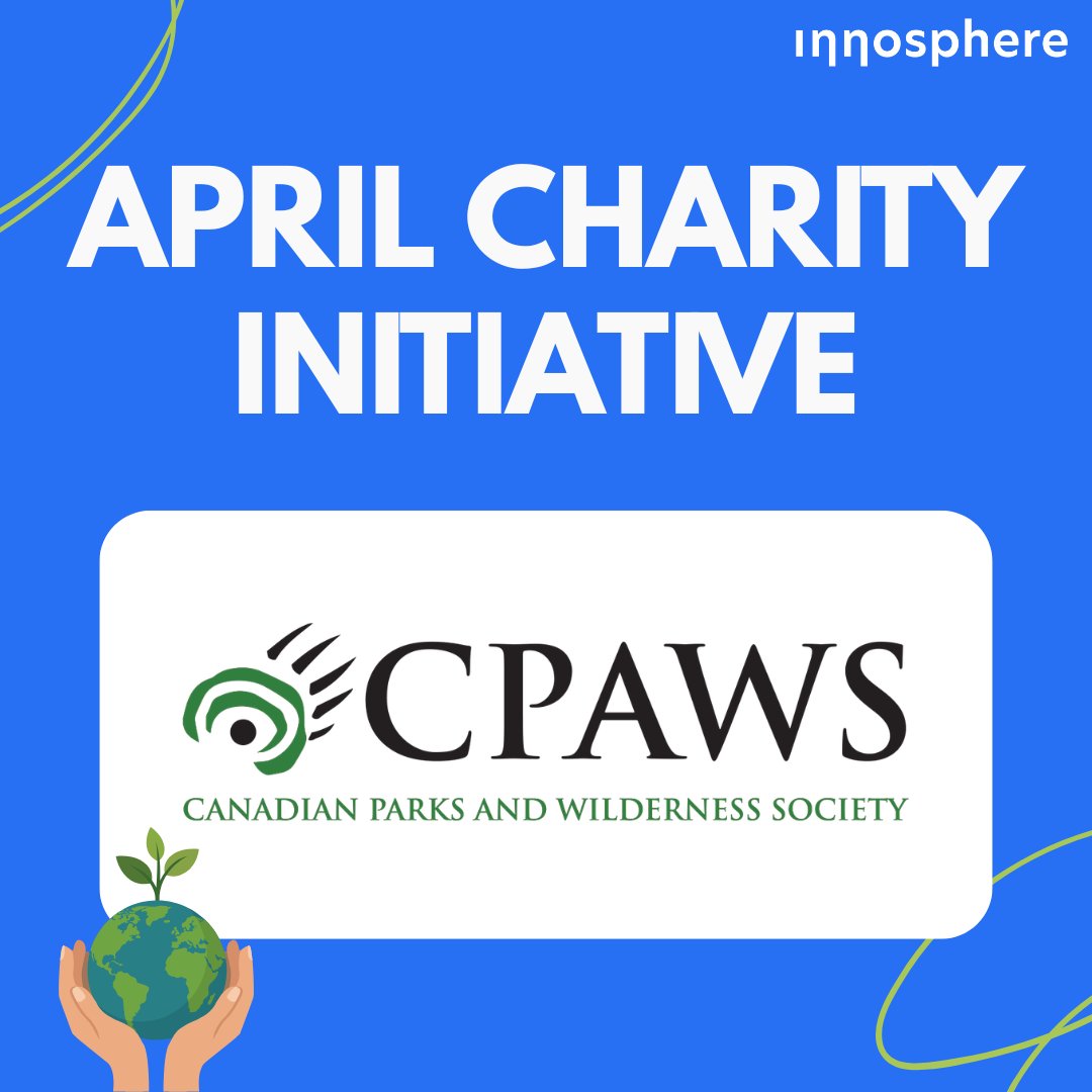InnosphereSDG's tweet photo. In honour of Earth Day/Month this April, Innosphere proudly supported the Canadian Parks and Wilderness Society for our monthly charity initiative. CPAWS works to protect Canada’s public lands, freshwater, and oceans. Let’s keep showing up for the planet, this month and beyond. https://t.co/OrFuQf0RbP