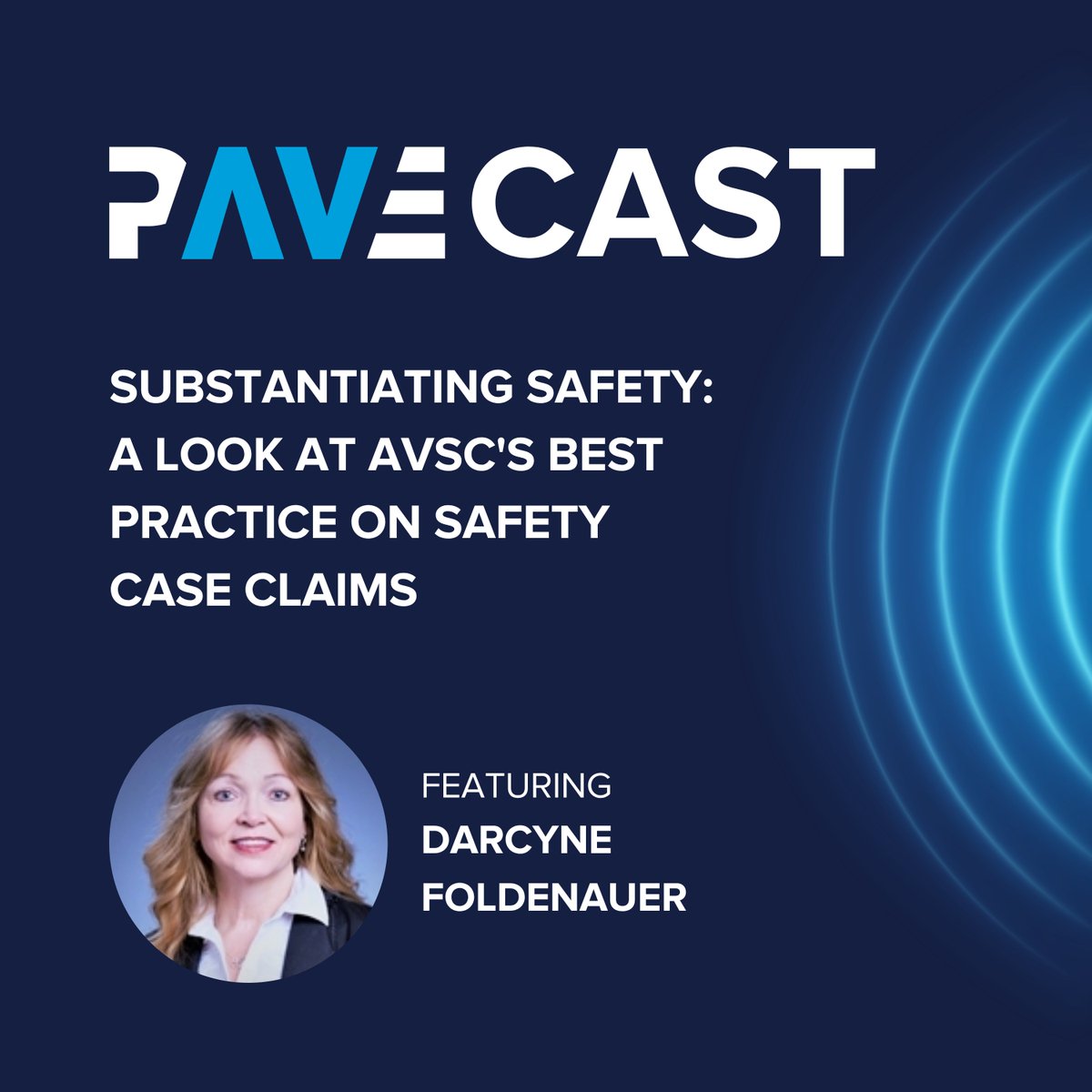 PAVECampaign's tweet photo. New on the #PAVEcast: We sat down with AVSC Executive Director Darcyne Foldenauer to learn more about their recent best practice on assessing AV safety case claims. Tune in here: https://t.co/69w3euDiR2 https://t.co/mCEaKn4pQY