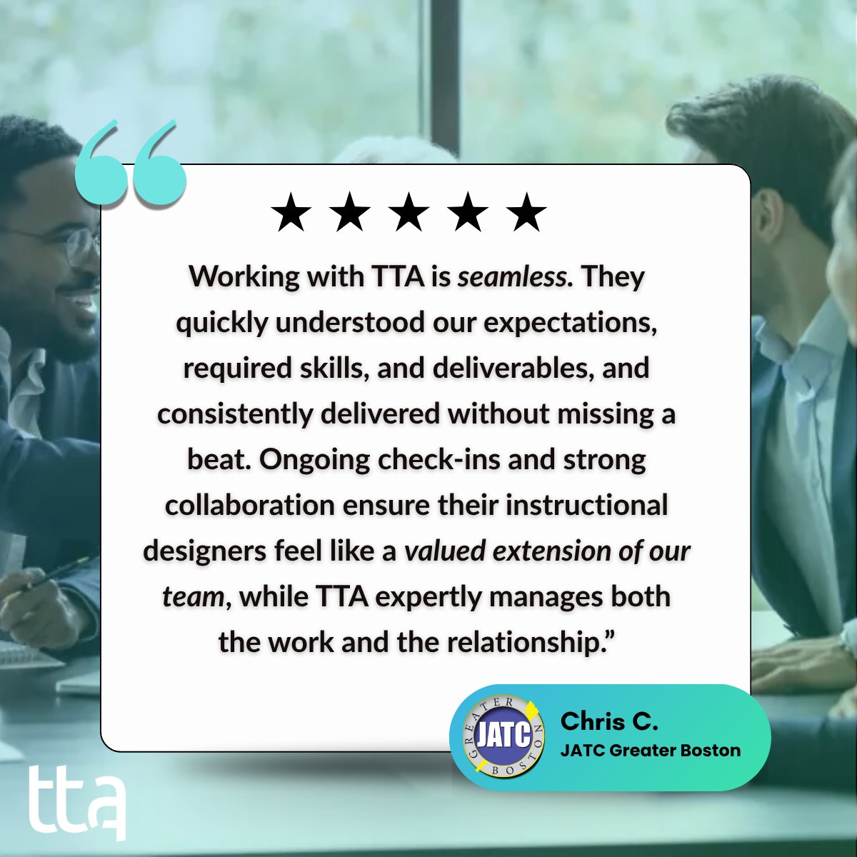 TTATraining's tweet image. At TTA, we align the right expertise to your goals and integrate smoothly with your team to ensure work stays on track. With consistent communication and strong collaboration, our talent supports the results while we handle the details.

#TTA #Testimonial #LearningandDevelopment