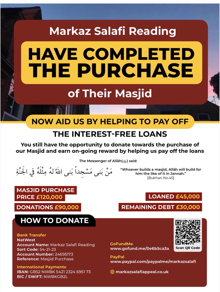 SalafiReading's tweet photo. Help Markaz Salafi to Pay off the Interest-free Loans

Web
https://t.co/BJcih8teGY

Gofund
https://t.co/bHeV9QprQX

PayPal
https://t.co/naUvddZIGs

Bank Transfer
Name Markaz Salafi Reading 
ACC 24695173 
SC 54-21-23 
Ref: Masjid 

IBAN
GB52NWBK54212324695173
BIC/SWIFT: NWBKGB2L https://t.co/NGdTSemMGS