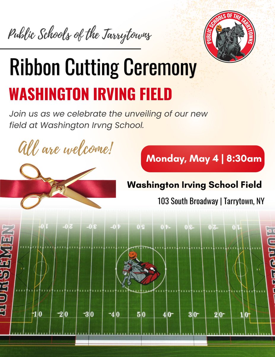ufsdtarrytowns's tweet photo. A special moment at Washington Irving: Join us on May 4 as we celebrate the ribbon cutting &amp; unveiling of our new athletic field.

🗓️ Monday, May 4, 2026
🕤 8:30 AM
📍 Washington Irving School | 103 S. Broadway, Tarrytown

All are welcome, hope to see you there! 

#HorsemenPride https://t.co/p4U14qRyCH