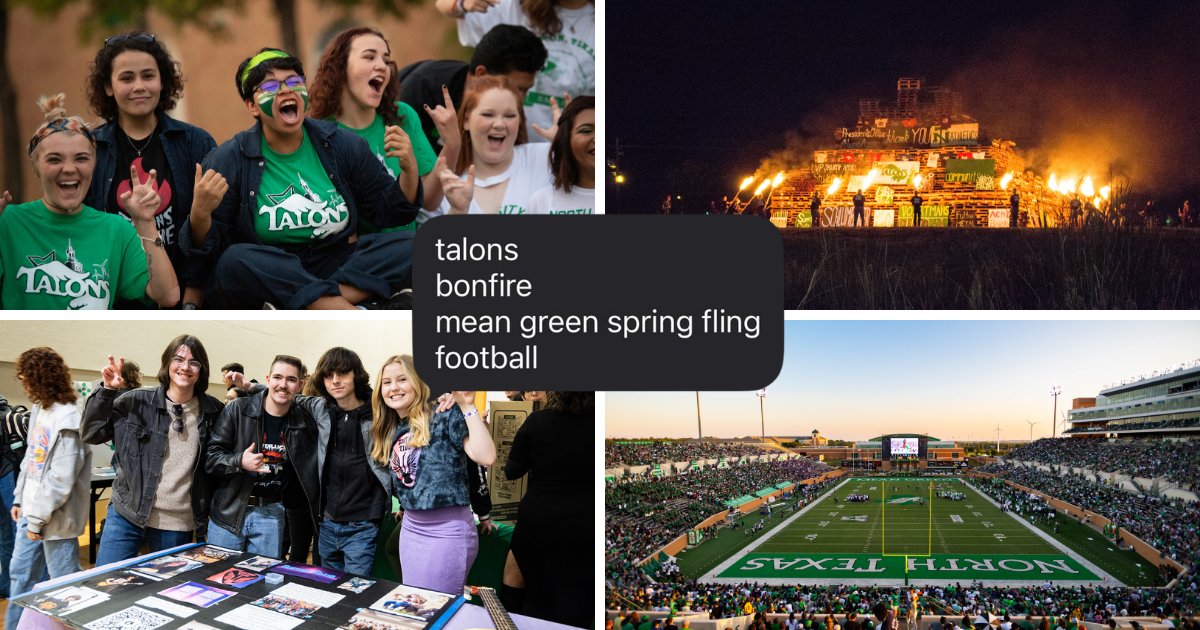 UNT_DSA's tweet image. Our campus is shaped by the moments that make us feel connected. From traditions and well-being to the orgs where we make an impact, everyone has their own mix of memories that remind them of UNT. What are yours? 
#UNT #GMG #GoMeanGreen #MeanGreenPride #MeanGreenFriday