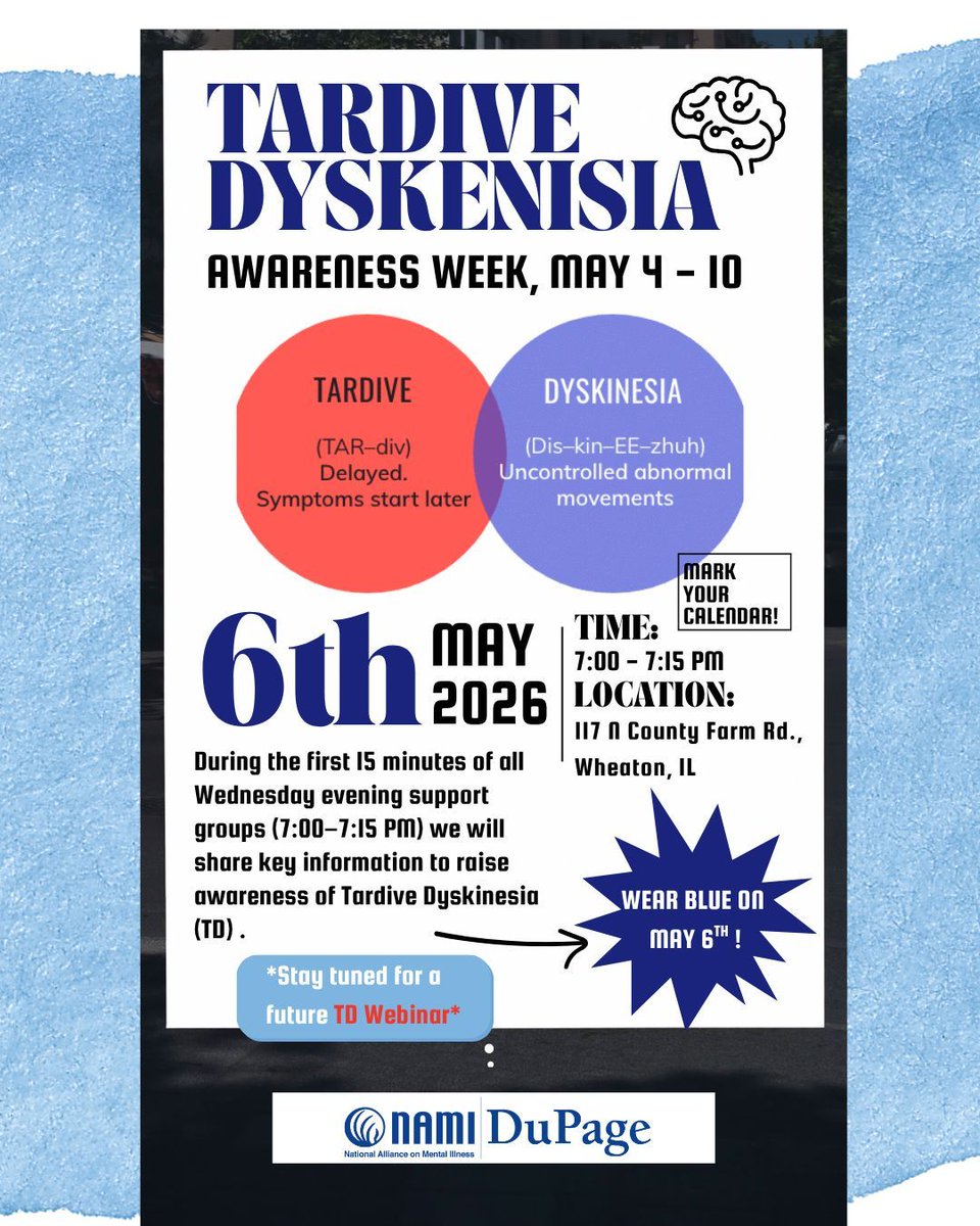 DupageNami's tweet photo. 🧠 Tardive Dyskinesia Awareness Week is May 4–10! 

Kick off our Wednesday night group with us on May 6th during the first 15 mins (7–7:15 PM) at 117 N County Farm Rd., Wheaton, IL. Wear BLUE! 💙

#TDAwarenessWeek #NAMIDuPage #MentalHealth https://t.co/3xMQMg2c0Q
