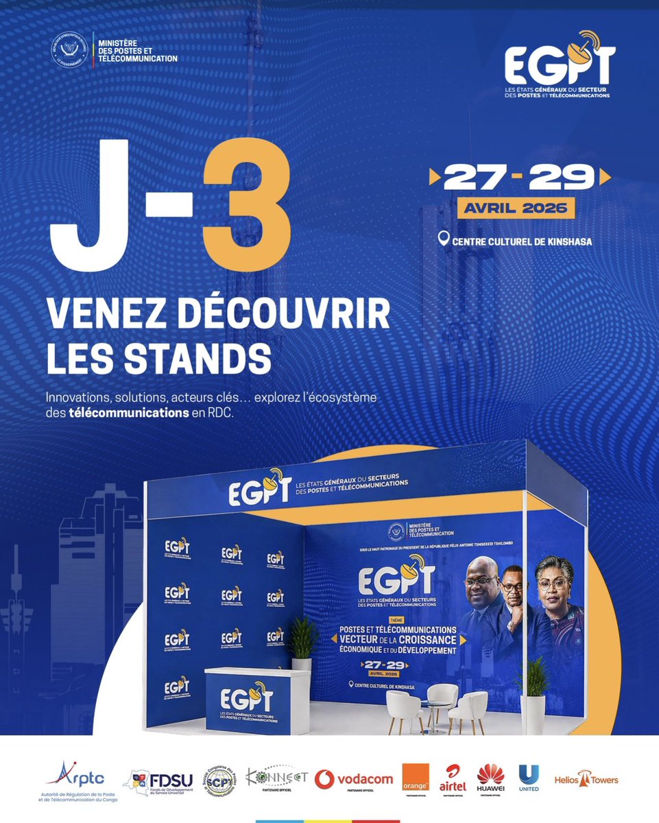 EtatsGeneraux26's tweet image. J-3 avant les EGPT ⏳

Venez découvrir les stands de nos partenaires et leurs innovations au cœur de la transformation numérique en RDC.

📍 27–29 avril 2026 | Centre Culturel de Kinshasa

#EGPT #RDC #Telecom #Innovation