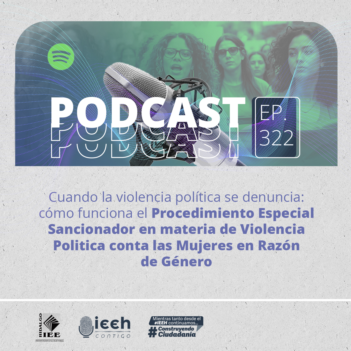 IEEHidalgo's tweet image. 🟢🔊 #IEEHContigo || Episodio 322: Cuando la violencia política se denuncia: cómo funciona el Procedimiento Especial Sancionador en materia de VPMRG.

🎶 ¡#Spotify! 🎶
📲  goo.su/3gWW2ib

🎶 ¡#ApplePodcasts! 🎶
📲 goo.su/vqInz