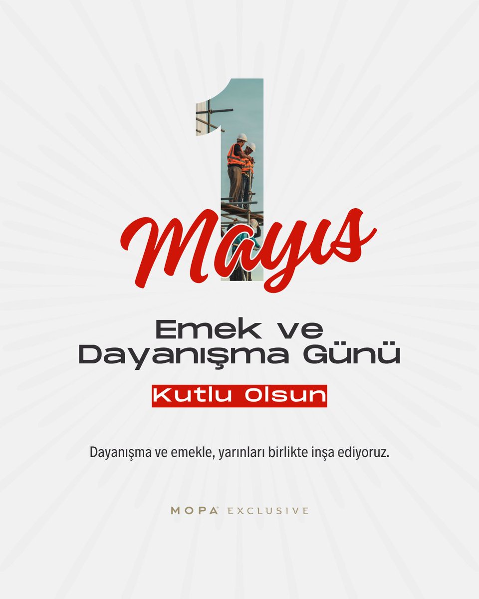 MopaExclusive's tweet photo. Emekle şekillenen her yapı, alın teriyle yükselir.

Üreten, geliştiren, değer katan tüm emekçilerin 1 Mayıs Emek ve Dayanışma Günü’nü kutluyoruz.

Daha adil, daha güçlü ve daha üretken bir gelecek için emek en büyük değerdir.

#1Mayıs #EmekveDayanışmaGünü https://t.co/V6F0OYULiy