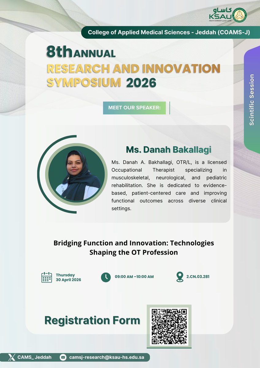 CAMS_Jeddah's tweet photo. Don’t miss this scientific session:

“Bridging Function and Innovation: Technologies Shaping the Future of Occupational Therapy Profession”

Presented by COAMS-J Alumni Ms. Danah Bakhallagi

Explore how innovation is transforming #occupational_therapy_practice, enhancing functional outcomes, and empowering patients through client-centered, evidence-based care.

Register now!

#8th_Annual_Research_Innovation_Symposium
#College_of_Applied_Medical_Sciences
#Jeddah
#Occupational_Therapy