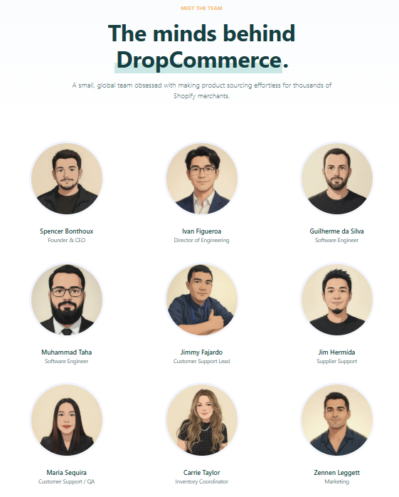 Bonthoux's tweet photo. Long overdue, but we finally launched our Team page for DropCommerce 👋

I'm incredibly proud of this group, a small bootstrapped crew obsessed with making product sourcing effortless for Shopify merchants.

Excited to finally show them off properly. 🔗👇 https://t.co/wQV9ju2NCq