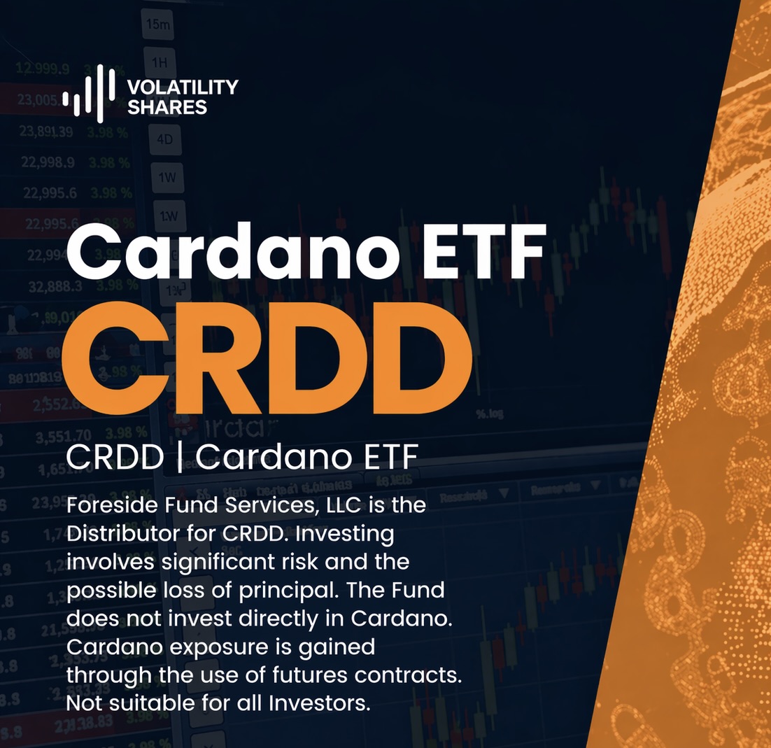 VolShares's tweet photo. Interest in Cardano ETF?

The Cardano ETF (Ticker: CRDD) by Volatility Shares offers exposure to Cardano's performance with simplicity. @Cardano_CF

Check more about CRDD at our website today: https://t.co/QheUFA3SAQ 

#Cardano #ADA #Crypto #ETF #CardanoETF #CRDD https://t.co/UVDSaNTzyB