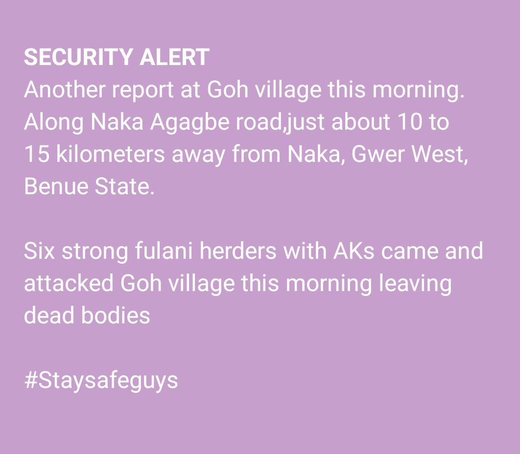 SECURITY ALERT IN NAKA, GWER WEST, BENUE STATE.