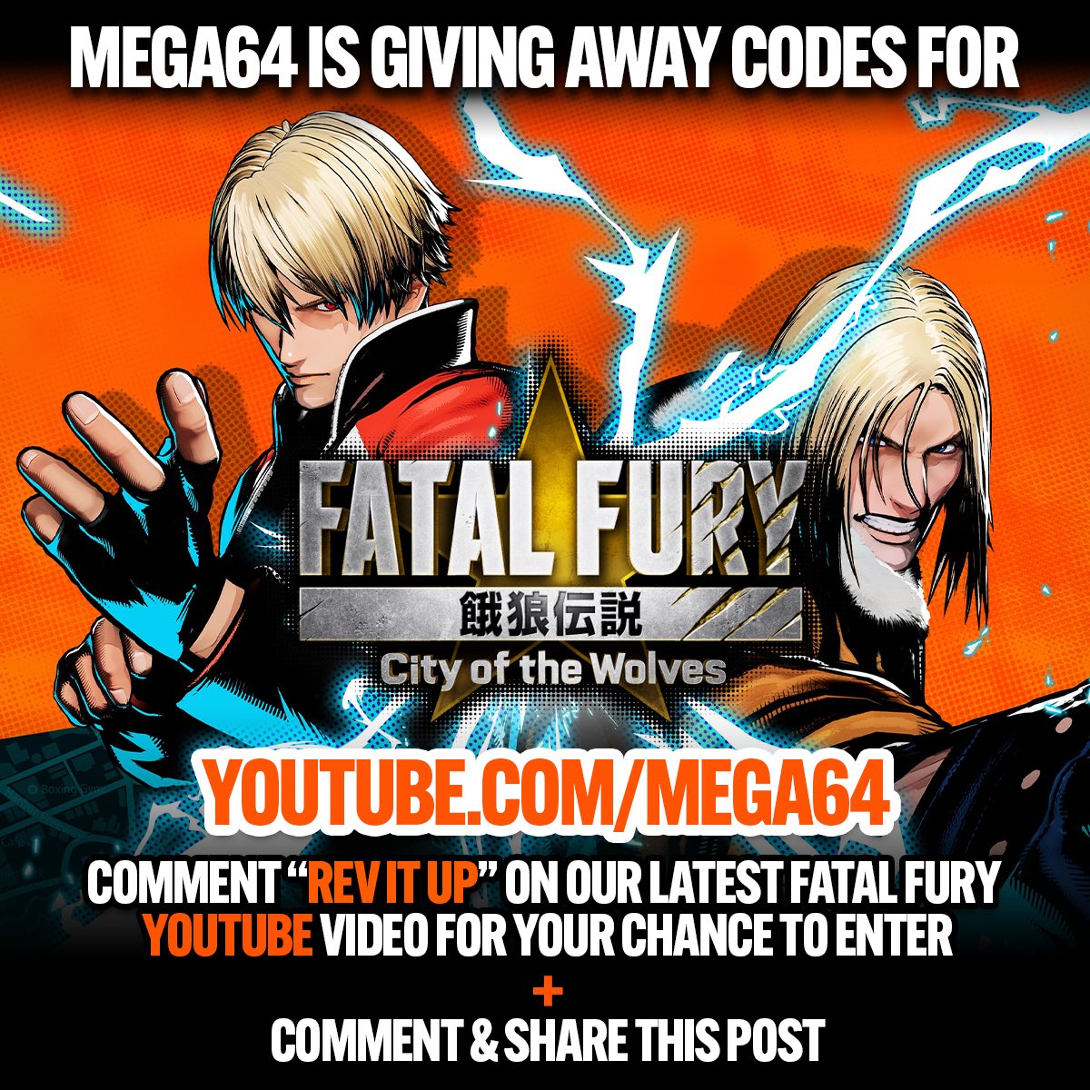 We’re giving away digital copies of FATAL FURY: City of the Wolves as well as the DLC! Go pull up our new FATAL FURY video on YouTube and comment “Rev It Up” to qualify! Share this post too! We’ll pick a winner on Monday!