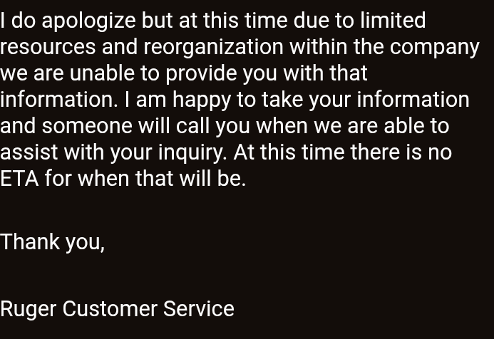 HardLevi84's tweet photo. @Ruger_Firearms I recently bought my first Ruger, a New Model Blackhawk. I contacted customer support to determine the manufacturer date and received this response. This really doesn't inspire confidence in your brand https://t.co/Gr6POsnIdi