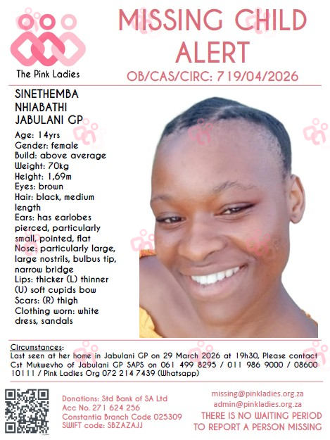ThePinkLadiesOr's tweet image. #MISSINGPinkLadies @ThePinkLadiesOr
MISSING:Jabulani GP Sinethemba Nhiabathi 14yrs 29 March 2026
NOTE: Admin will make any necessary announcements once confirmed by Saps and/or press releases.
Pink Ladies Org
#Missing
Donate: pos.snapscan.io/qr/LTLjDBFb
