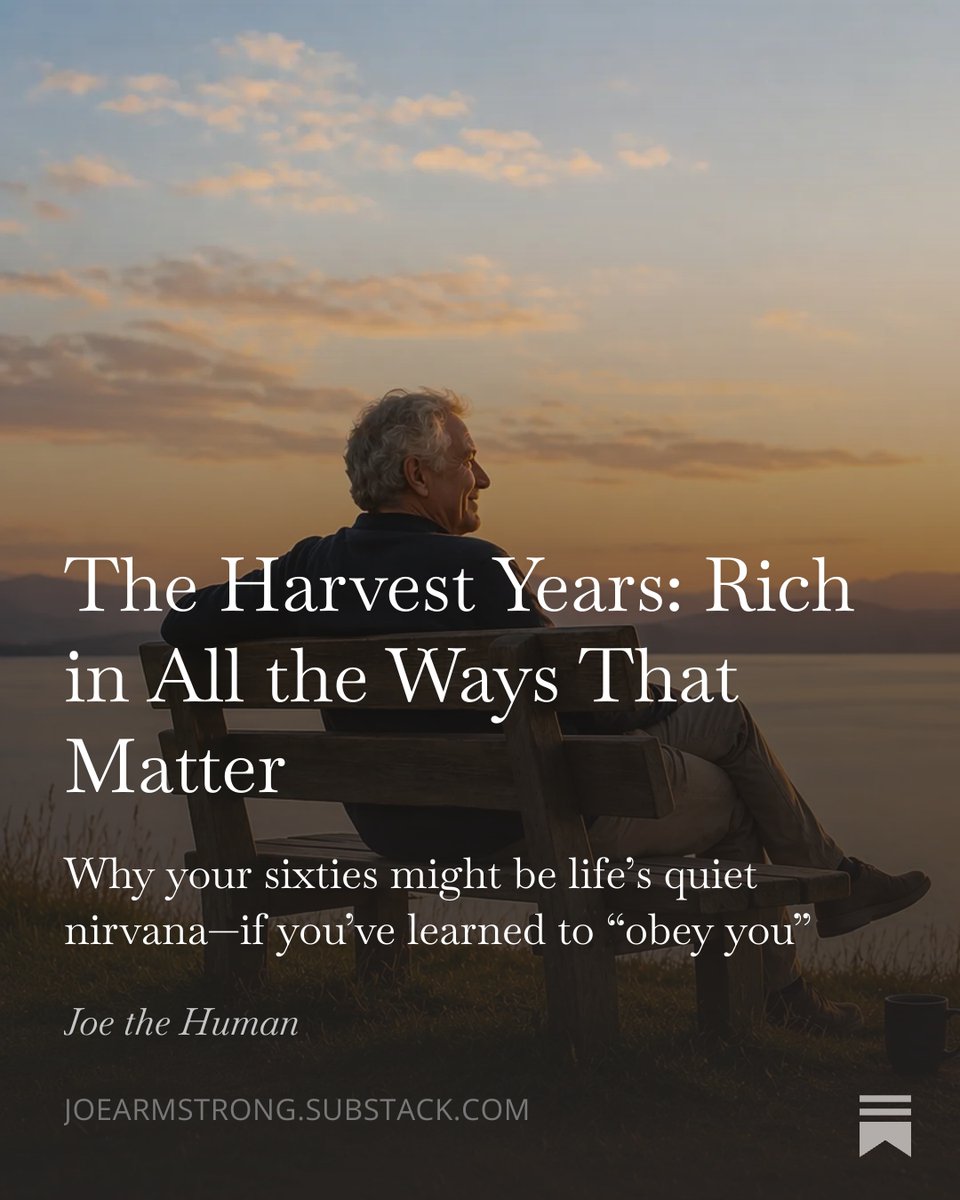 JoeArmstrongIE's tweet image. The Harvest Years: Rich in All the Ways That Matter, by @JoeArmstrongIE “If more money wouldn’t change what you do, you’re rich.” Maybe the sixties are where that finally becomes true. #LifeReflections #AgingWell open.substack.com/pub/joearmstro…