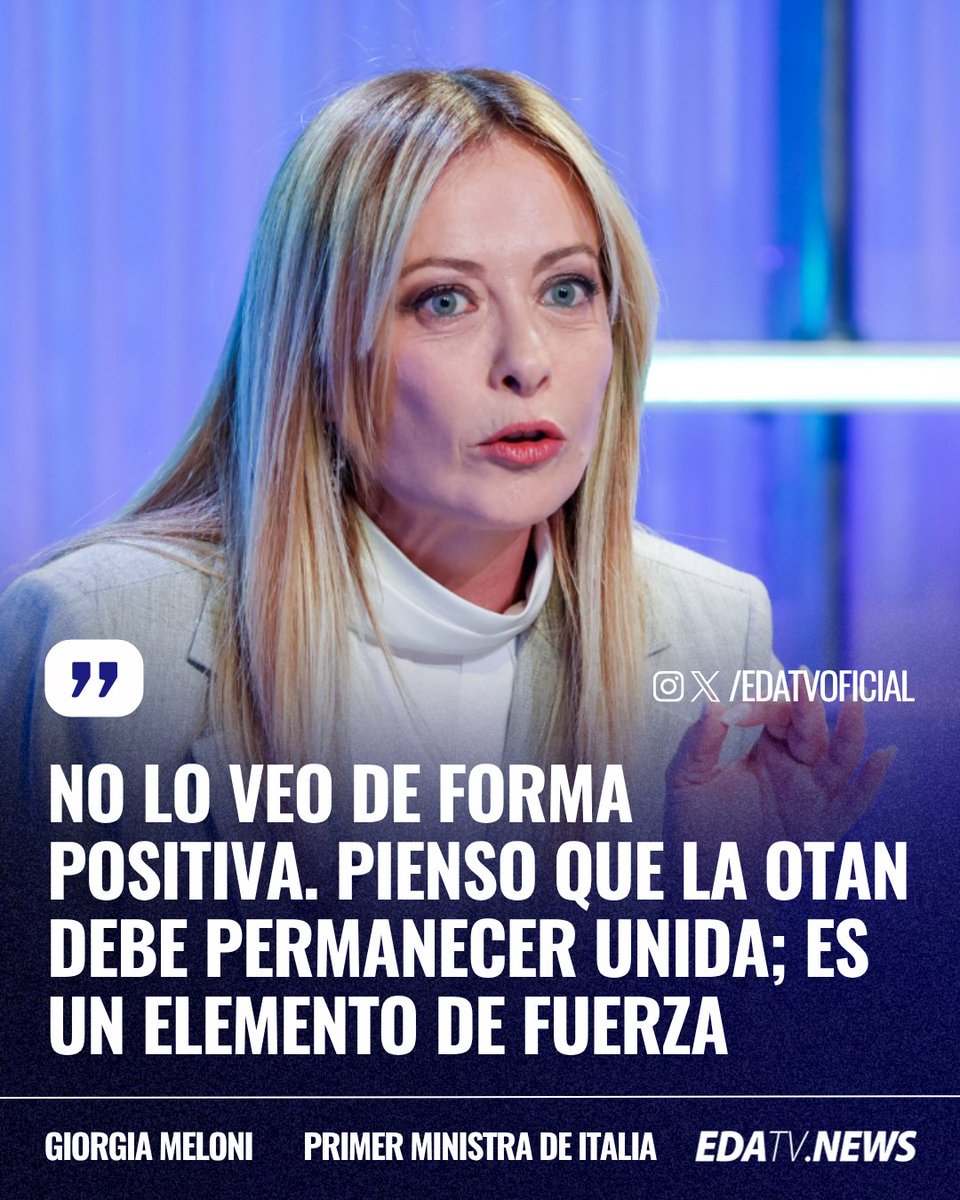 edatvoficial's tweet image. ‼️🇮🇹🇪🇸 | #INTERNACIONAL Giorgia Meloni, sobre la posible suspensión de España de la OTAN: "No lo veo de forma positiva. Pienso que la OTAN debe permanecer unida; es un elemento de fuerza".