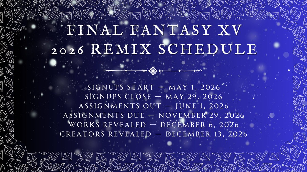 💎FFXV 2026 Remix 💎 Sign Ups Start May 1💎 tweet media