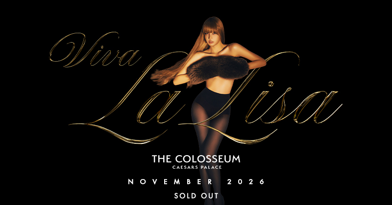 SOLD OUT! VIVA LA LISA at The Colosseum at Caesars Palace sold out in under 10 minutes. LISA makes history as the first K-pop artist to perform a Las Vegas residency.