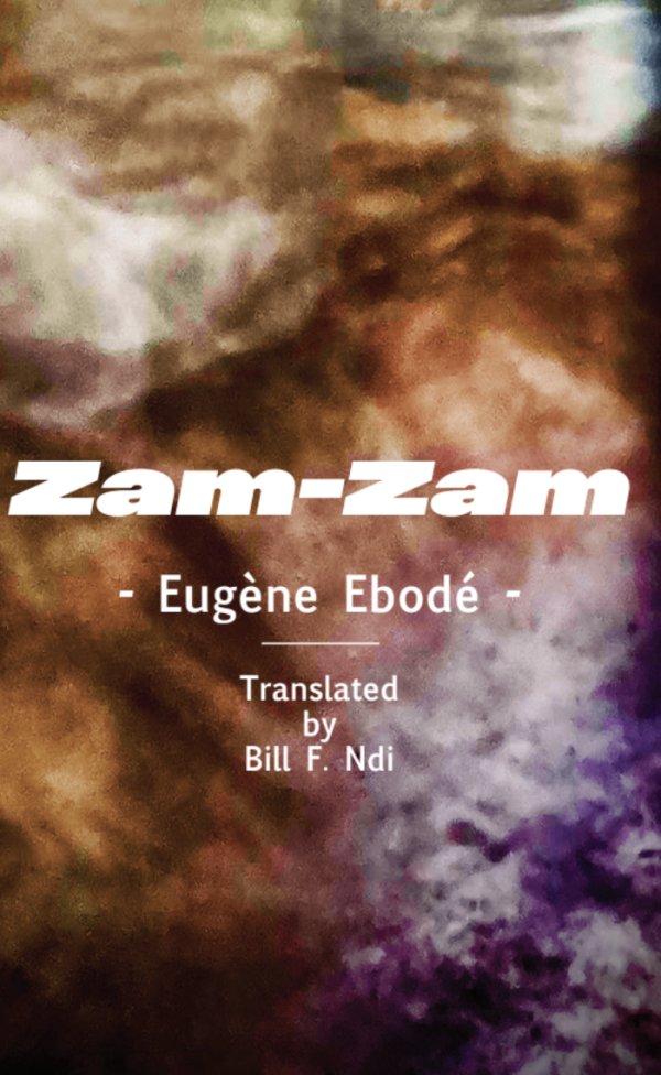langaa_rpcig's tweet photo. #BOOK
Zam-Zam by Eugène Ebodé
https://t.co/JvoF3cyw1Z
#Literature https://t.co/uESi8kpzH1