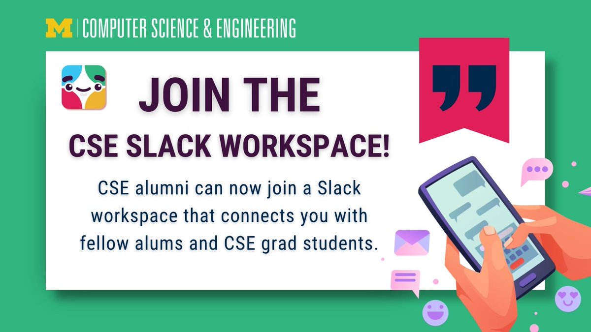 UMichCSE's tweet image. Looking to connect with fellow CSE alumni? 💻🎓
Join the CSE Alumni Slack to network, share opportunities, and stay connected!
Just fill out the short request form and we’ll send an invite. 📩
🔗myumi.ch/dgmWV
#UMichCSE #AlumniNetwork #StayConnected